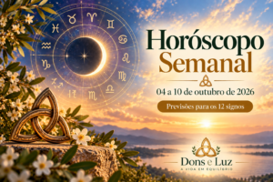 Horóscopo Semanal de 4 a 10 de outubro de 2026